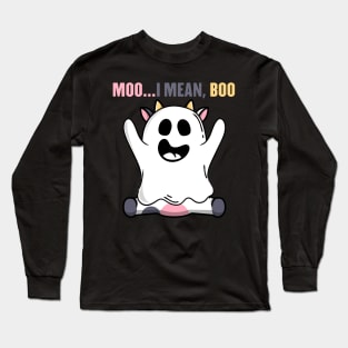 cow cow ghost Halloween Moo I Mean Boo cow halloween costume Long Sleeve T-Shirt